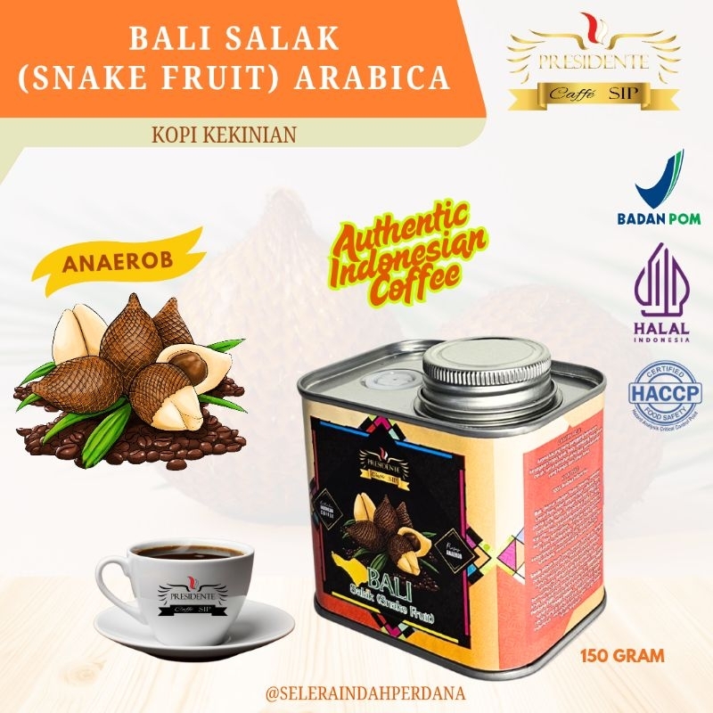

Kopi Kaleng Bali Salak (Snake Fruit) - 150 gr - Presidente Caffe' SIP