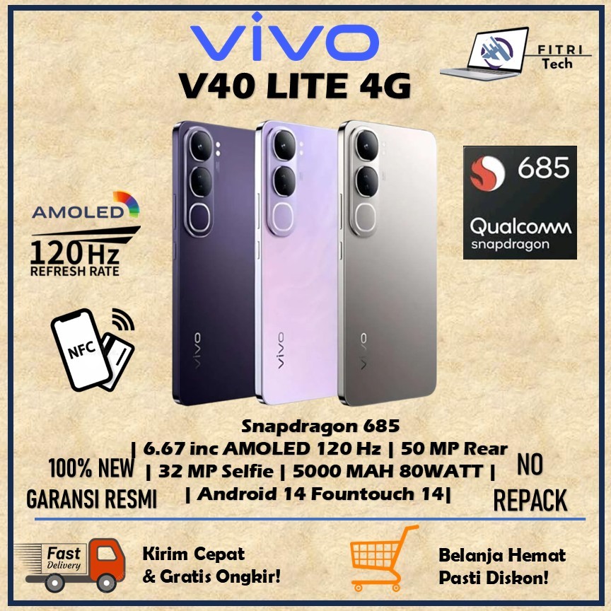 VIVO V40 LITE 4G RAM 8GB ROM 256GB SNAPDRAGON 685 6.67 INC AMOLED 5000 MAH 80 WATT