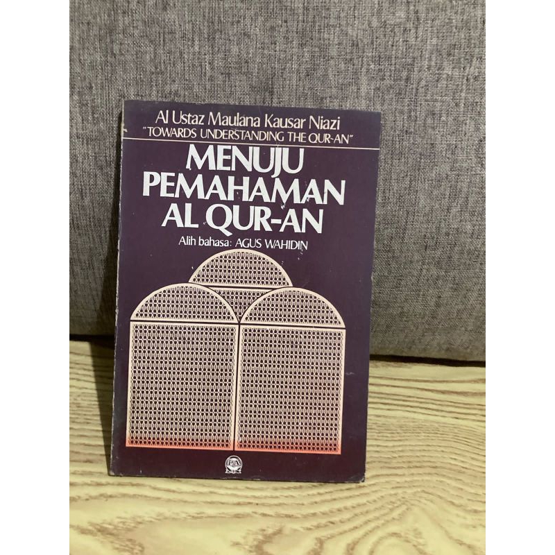 Buku - Menuju Pemahaman Al Qur'an oleh Al Ustaz Maulana Kausar Niazi