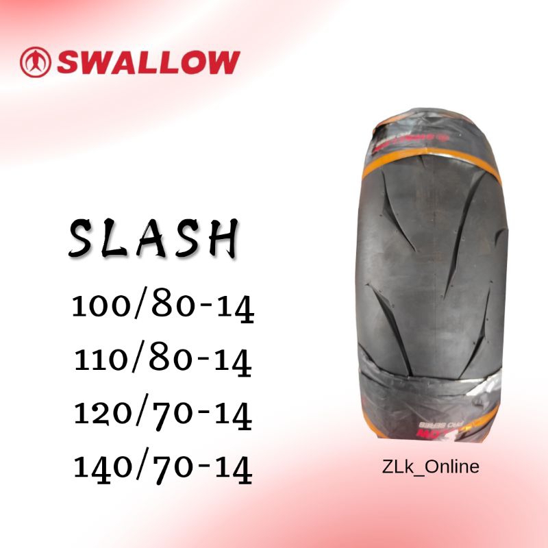 Ban luar Swallow Slash 100/80-14,110/80-14,120/70-14,140/70-14