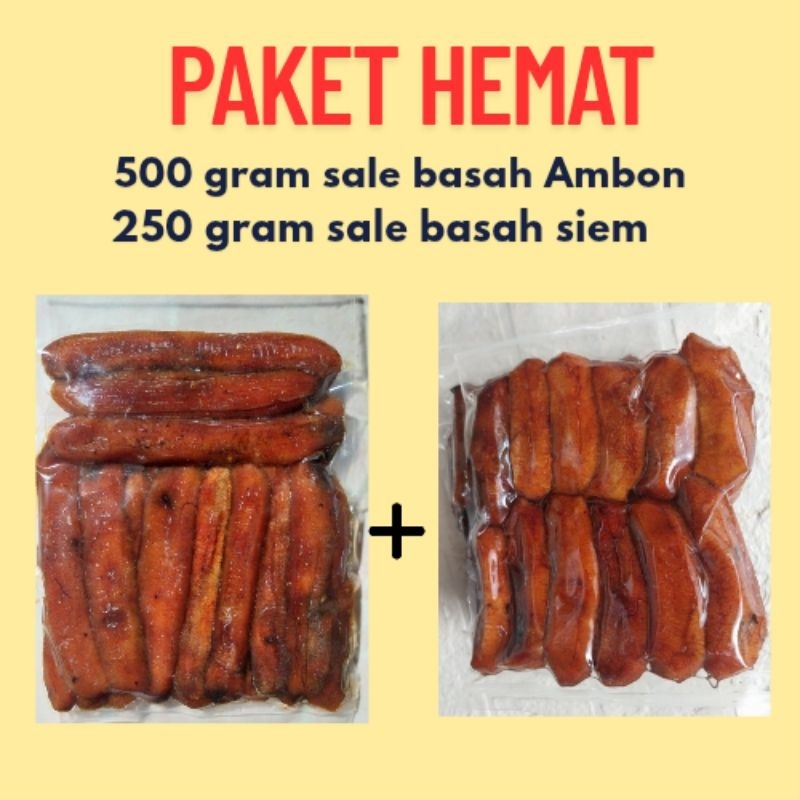 

(PAKET HEMAT) sale basah pisang ambon 500 gr + siem 250 gr - cemilan sehat