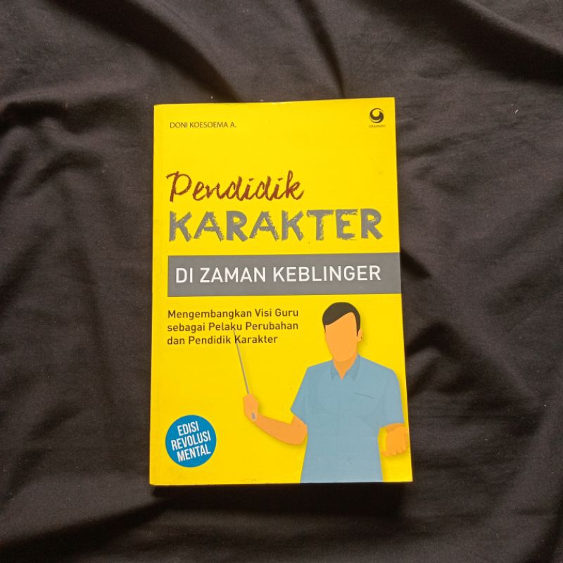 Pendidik Karakter di Zaman Keblinger - Doni Koesoema