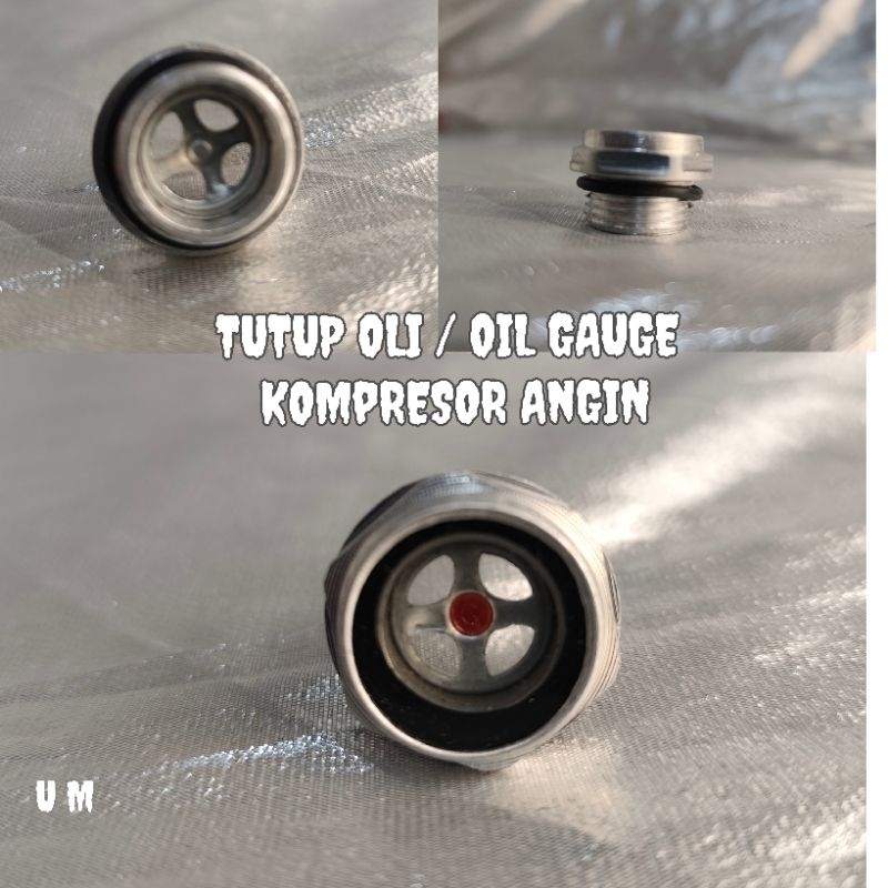 TUTUP OLI / OIL GAUGE KOMPRESOR ANGIN