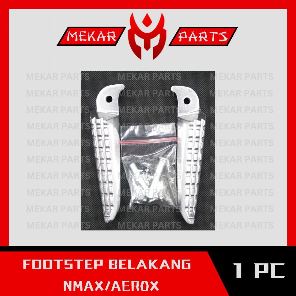 MEKAR-PARTS/FOOTSTEP-BELAKANG-ALUMINIUM/STEP/INJAKAN/PIJAKAN/KAKI/MOTOR/YAMAHA-NMAX/AEROX/GRADE-ORI