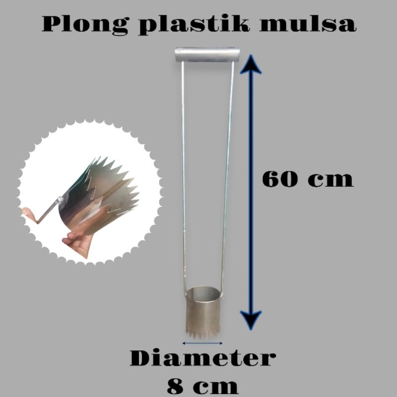 Plong plastik mulsa plong mulsa alat pelubang plastik mulsa cemplong panjang 60cm ukuran 8 cm dan di