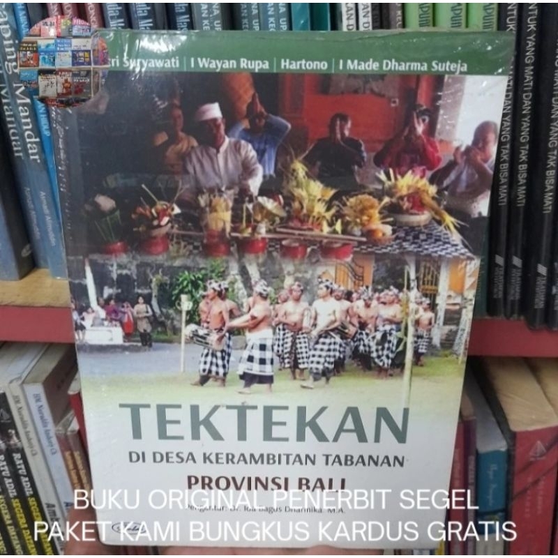 Tektekan di Desa Kerambitan Tabanan Bali - Cok Istri Suryawati Buku Original