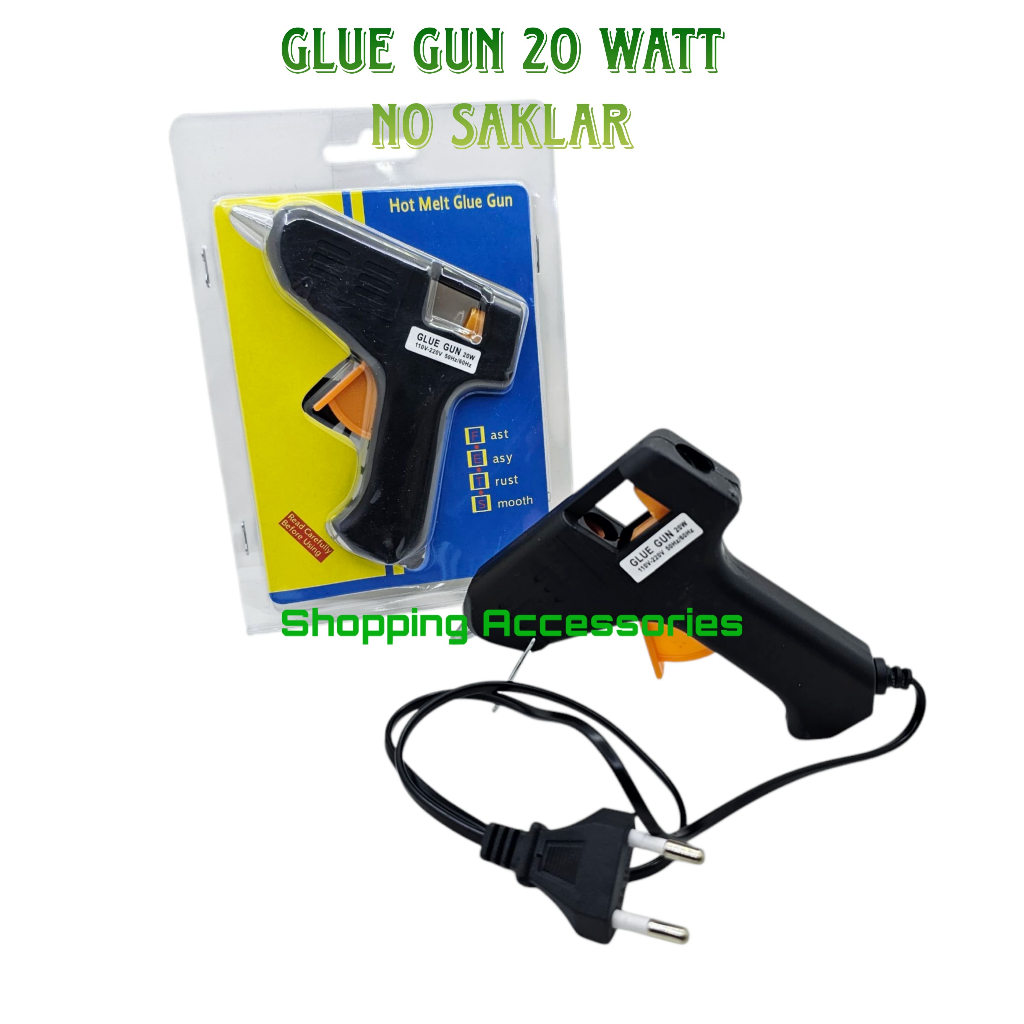 

Alat Lem Tembak Glue Gun Stick Hot Melt Alat Lem Lilin Tembak NO SAKLAR 20 watt