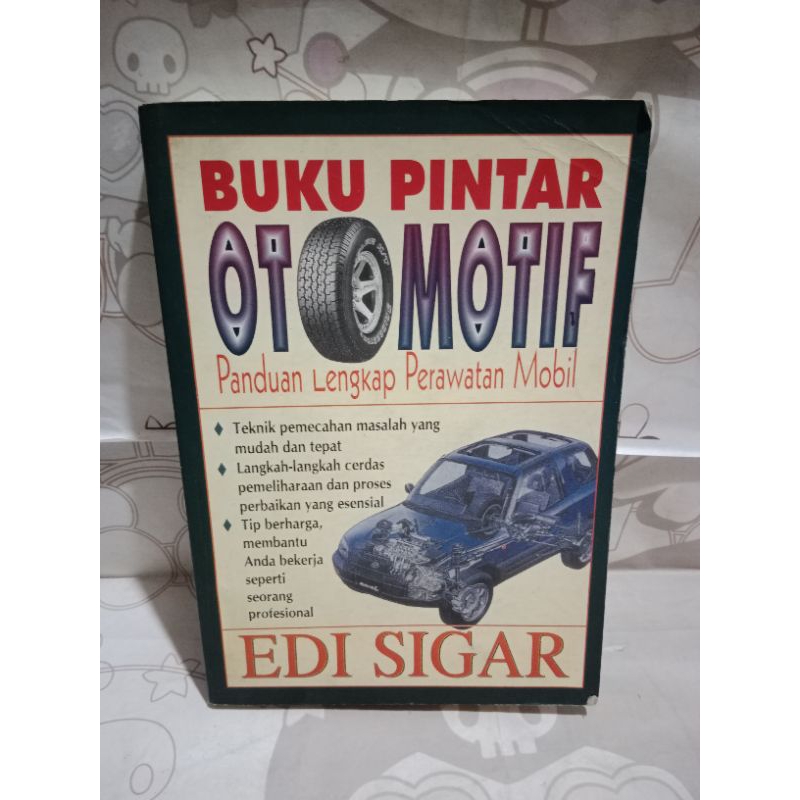 buku pintar otomotif " panduan lengkap perawatan mobil