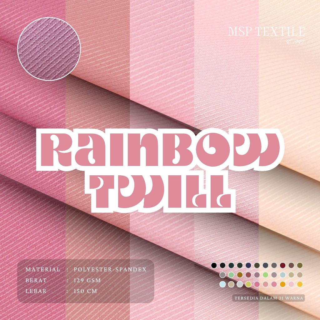 RAINBOW TWILL KAIN SERAT POLYESTER SPANDEX ATASAN DRESS KERUDUNG MUKENA PASHMINA GAMIS TUNIK PIYAMA