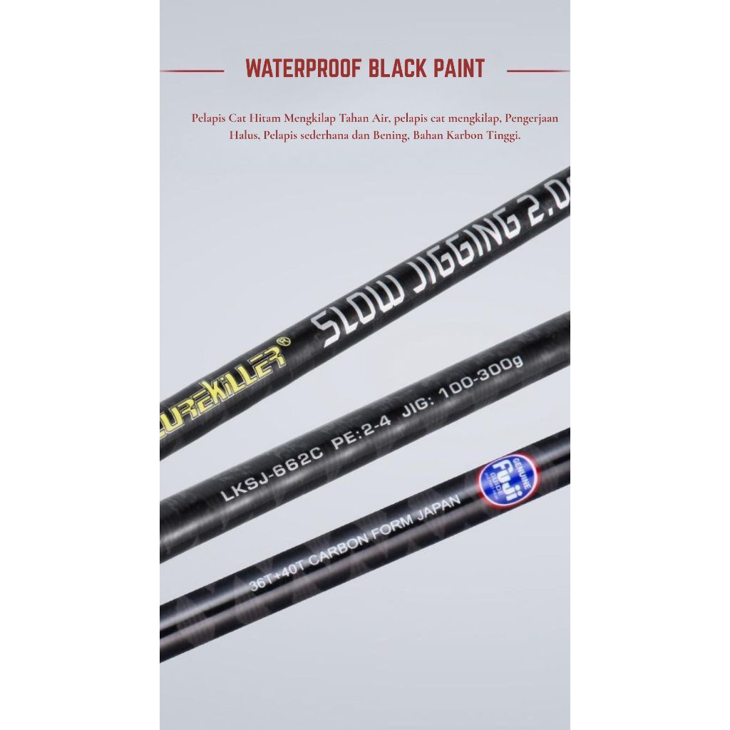 Joran Slow Jigging LureKiller 2.0M PE 2-4, Cincin Fuji, Reel Seat Fuji