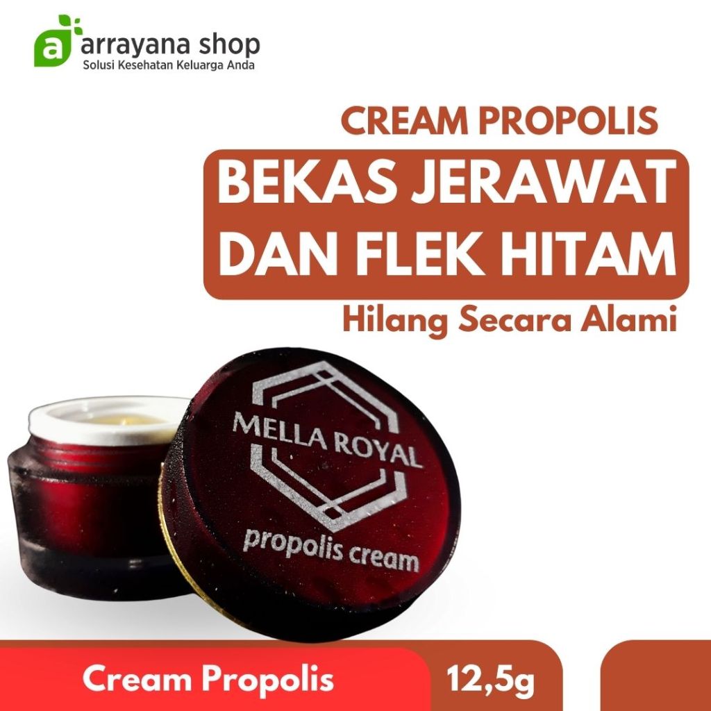 CREAM PROPOLIS ARRAYANA ROYAL JELLY MENYAMARKAN BEKAS LUKA SECARA ALAMI