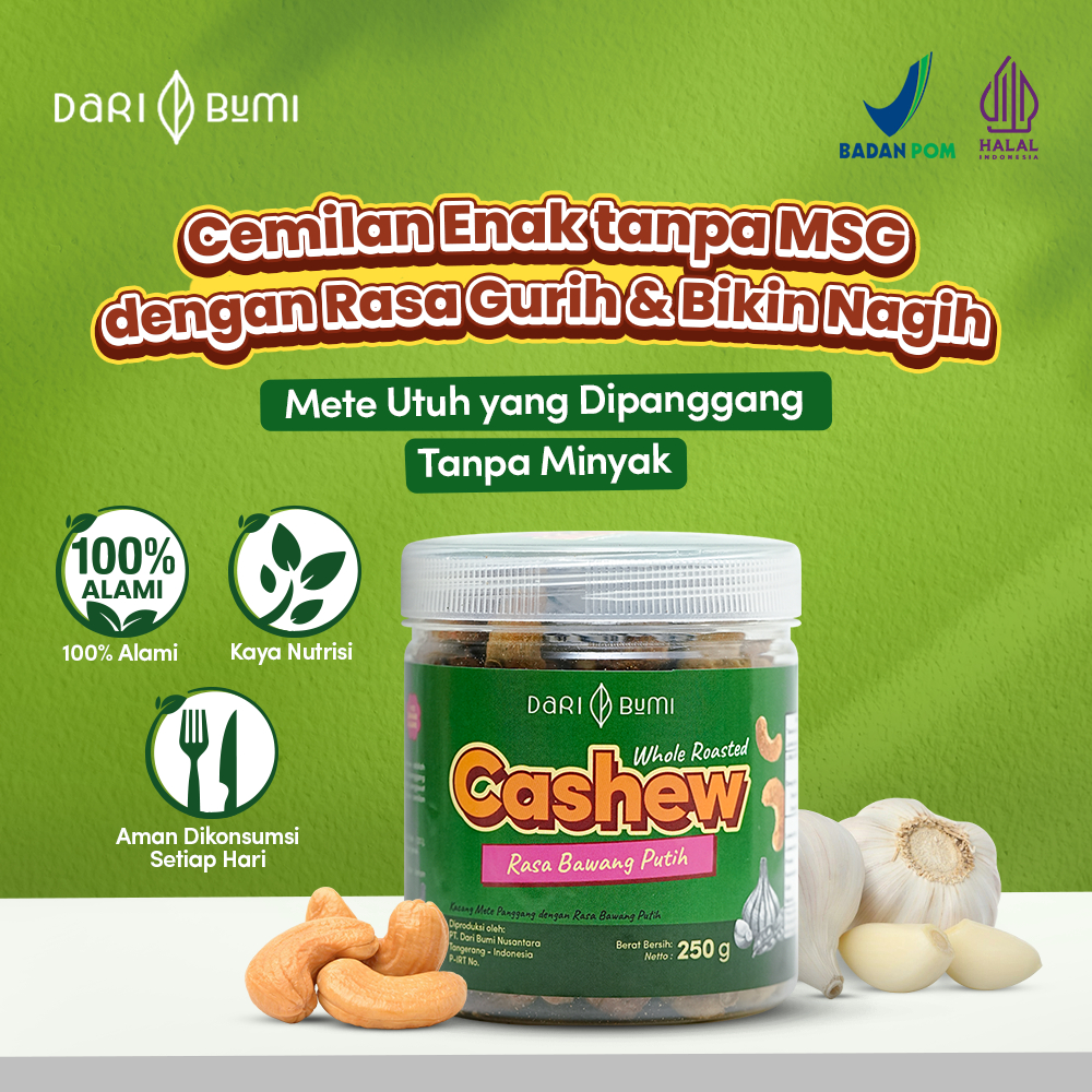 

Dari Bumi Kacang Mete Rasa Bawang Putih 250 Gram Whole Roasted Cashew Garlic