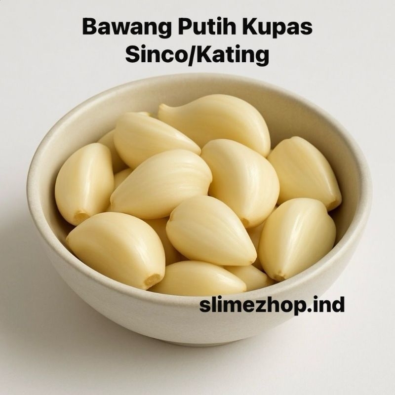 

SUDAH DIKUPAS- BAWANG PUTIH KUPAS SINCO KATING