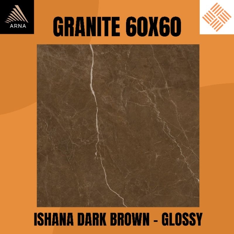 GRANITE LANTAI 60X60 ISHANA DARK BROWN KW1 | GLOSSY | ARNA