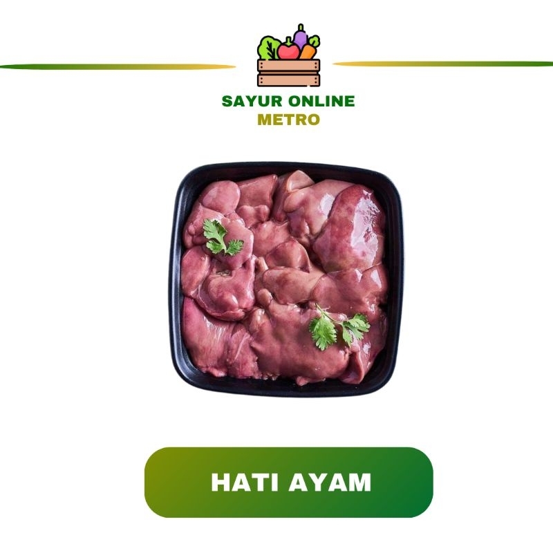 

hati ayam fres /250/500 gr - Sayur Online Metro