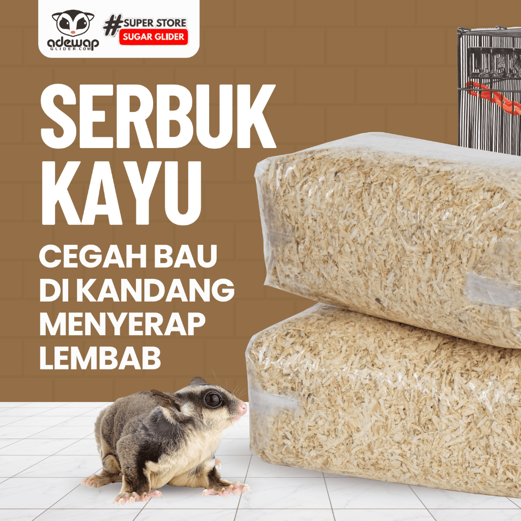 ADEWAP GLIDER Serbuk Kayu Alas Kandang Sugar Glider