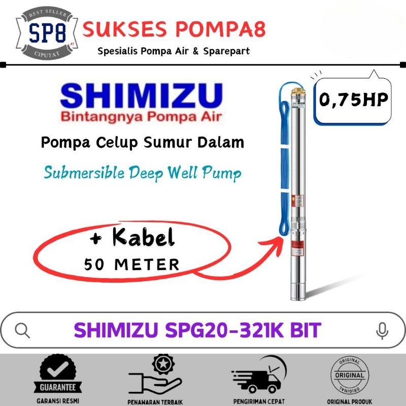 Submersible Pump SHIMIZU 0,75HP 3" SPG20-321K BIT + Kabel / Pompa Satelit