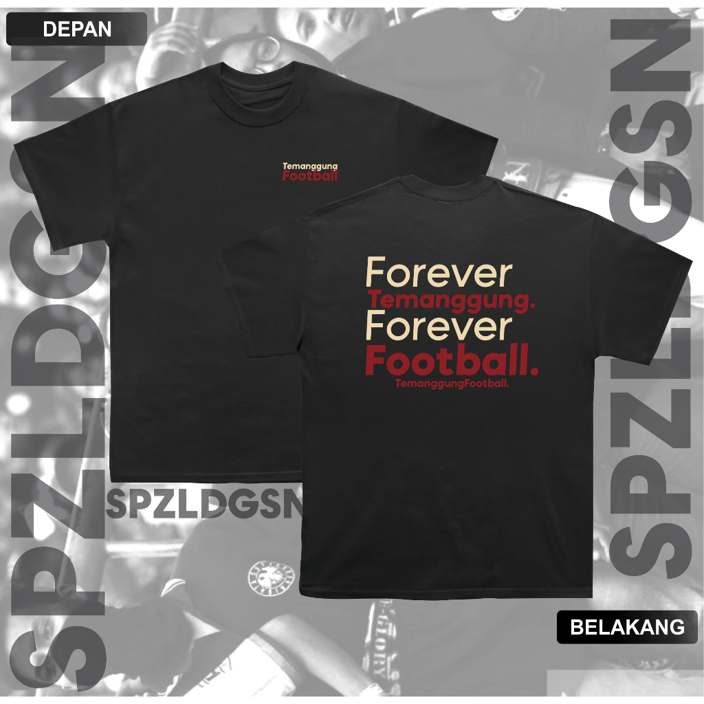 Kaos Suporter Temanggung Forever Temanggung Forever Football Tshirt Temanggung Football