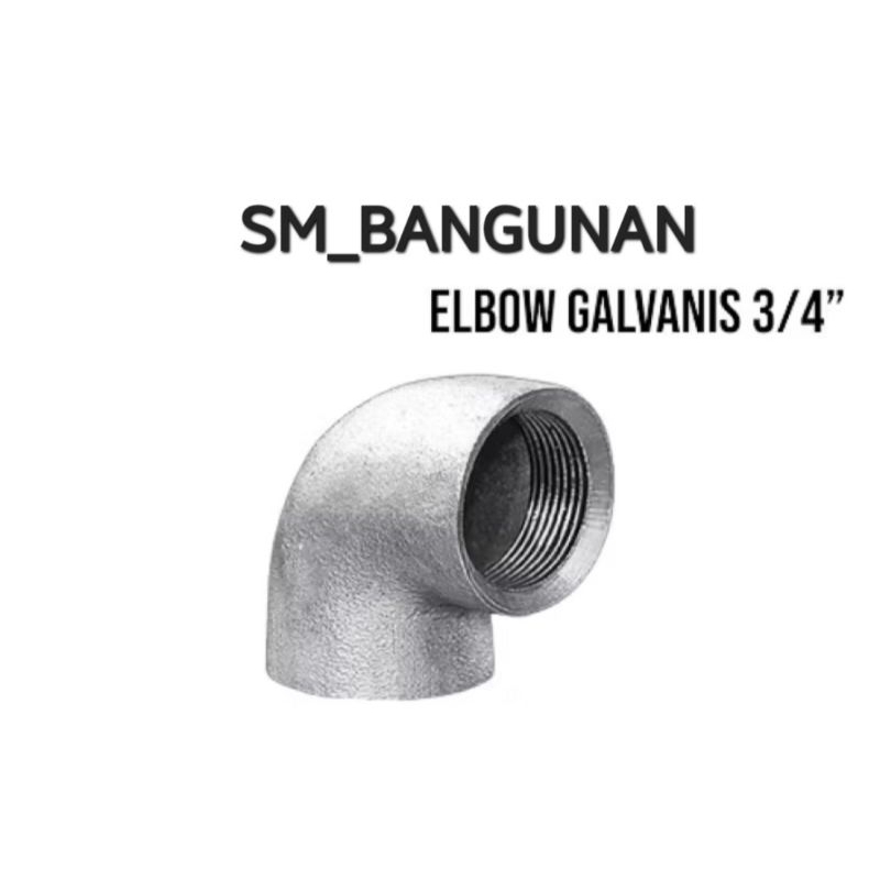 ELBOW BESI 3/4” / KNEE / KENI BESI GALVANIS DRAT, 3/4”