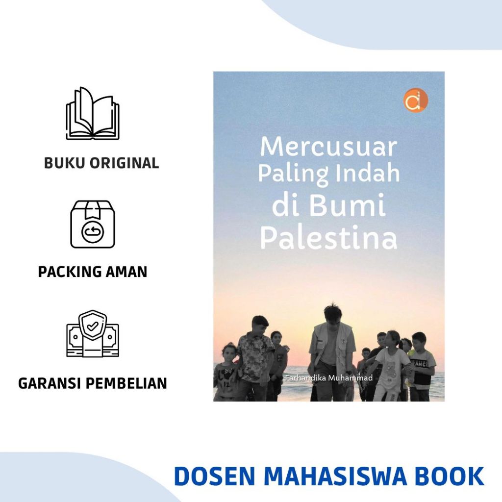 

Buku Mercusuar Paling Indah di Bumi Palestina - Buku Agama Islam