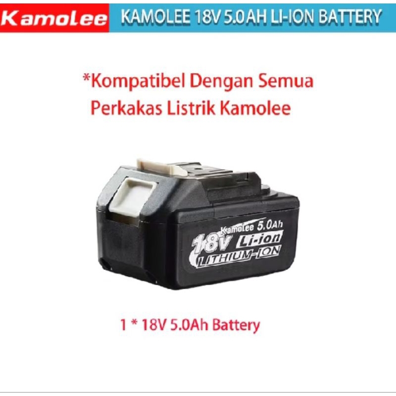 KAMOLE 18V 5AH BATERAI KAMOLEE BATRE KAMOLE 18V 5AH BATERAI BOR CORDLESS kamolee