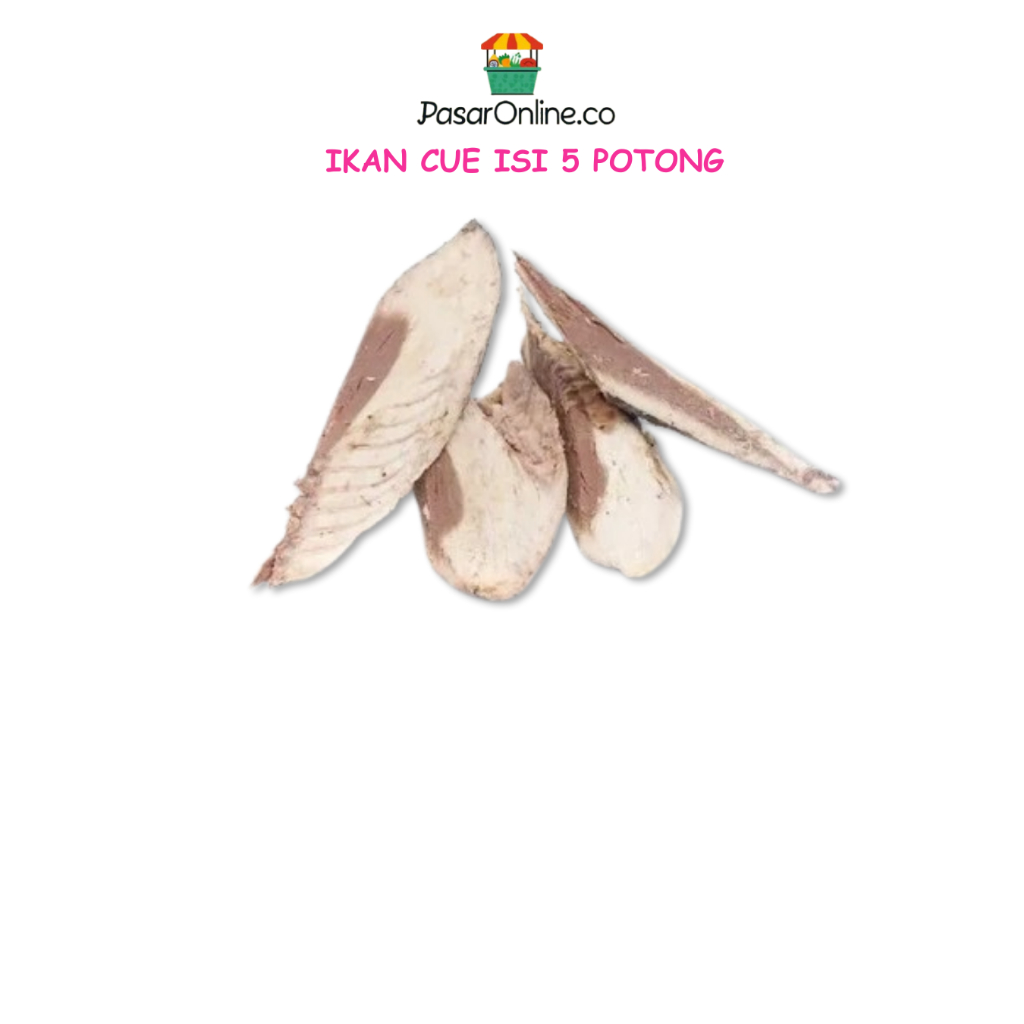 

IKAN CUE ISI POTONGAN 5 PCS