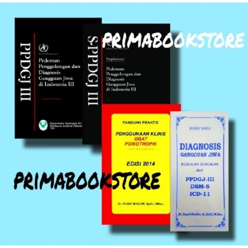 Bebas Pilih Judul : PPDGJ Hitam, PPDGJ saku, dan Penggunaan Klinis Obat Psikotropik