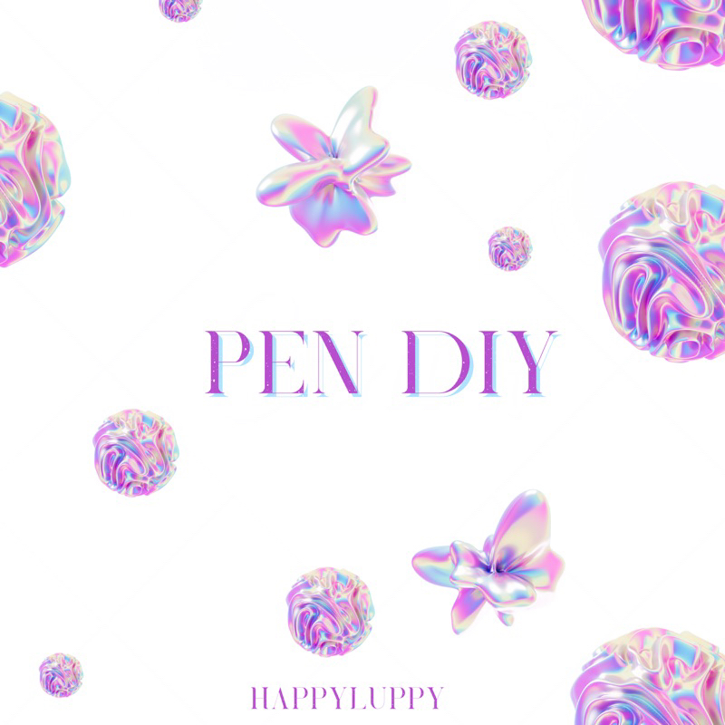 

PEN DIY