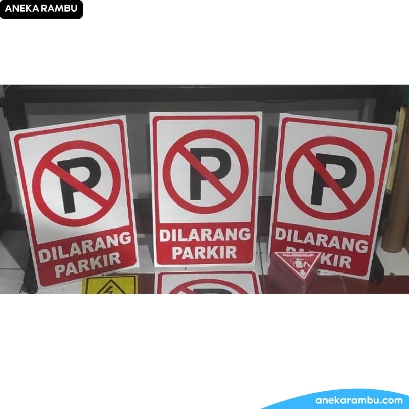 Rambu Dilarang Parkir. Plat ACP tebal 3mm. Custom