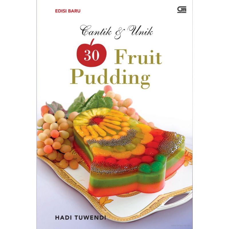 obral buku resep. SALE. DISKON. NEW. FRUIT PUDDING. HADI TUWENDI telah lebih dari 40 tahun lamanya m