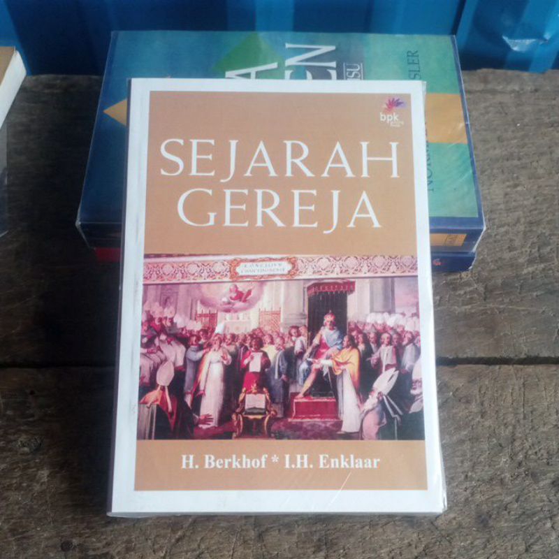 Sejarah Gereja oleh H Berkhof BPK Gunung Mulia