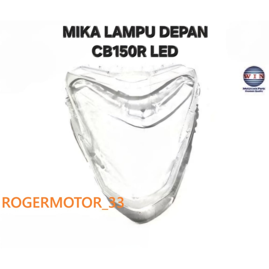 MIKA REFLEKTOR LAMPU DEPAN CB150R CB 150 R LED MERK WIN ORI