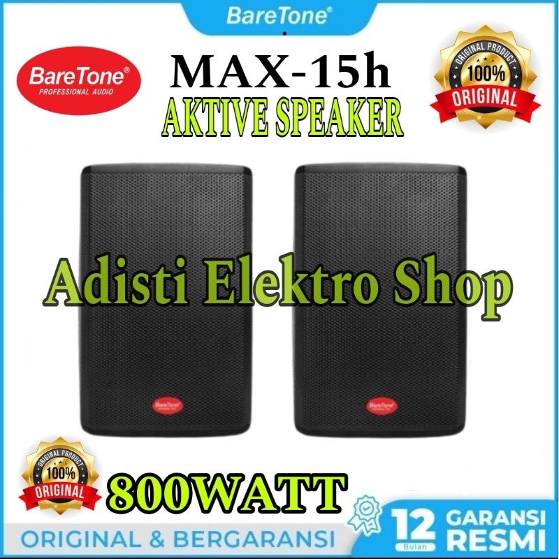 Baretone Speaker Aktive max-15h 15inch speaker aktif baretone 15inch max-15h max15h 800watt original