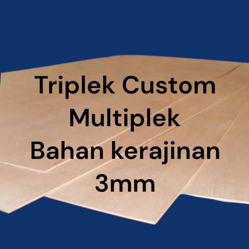 TRIPLEK CUSTOM 3MM MURAH MULTIPLEK 3MM CUSTOM