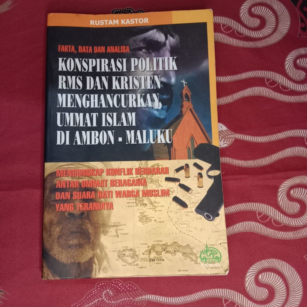 Jual Buku Konspirasi Politik RMS dan Kristen Menghancurkan Ummat Islam Di Ambon-Maluku