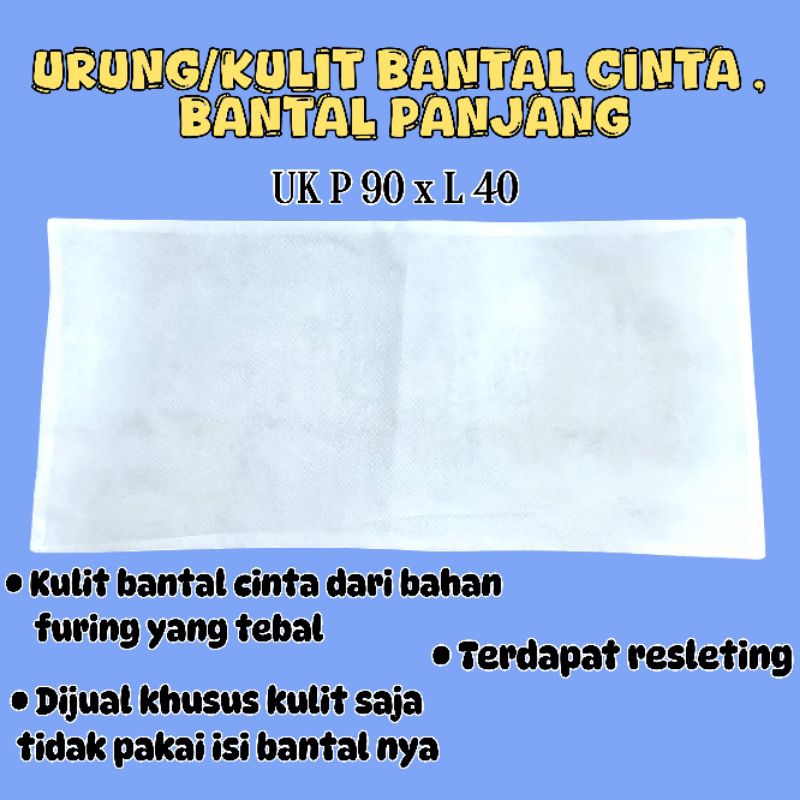 [BISA COD]TERMURAH KULIT BANTAL CINTA/URUNG BANTAL CINTA/ISI BANTAL CINTA/KULIT BANTAL PANJANG/URUNG