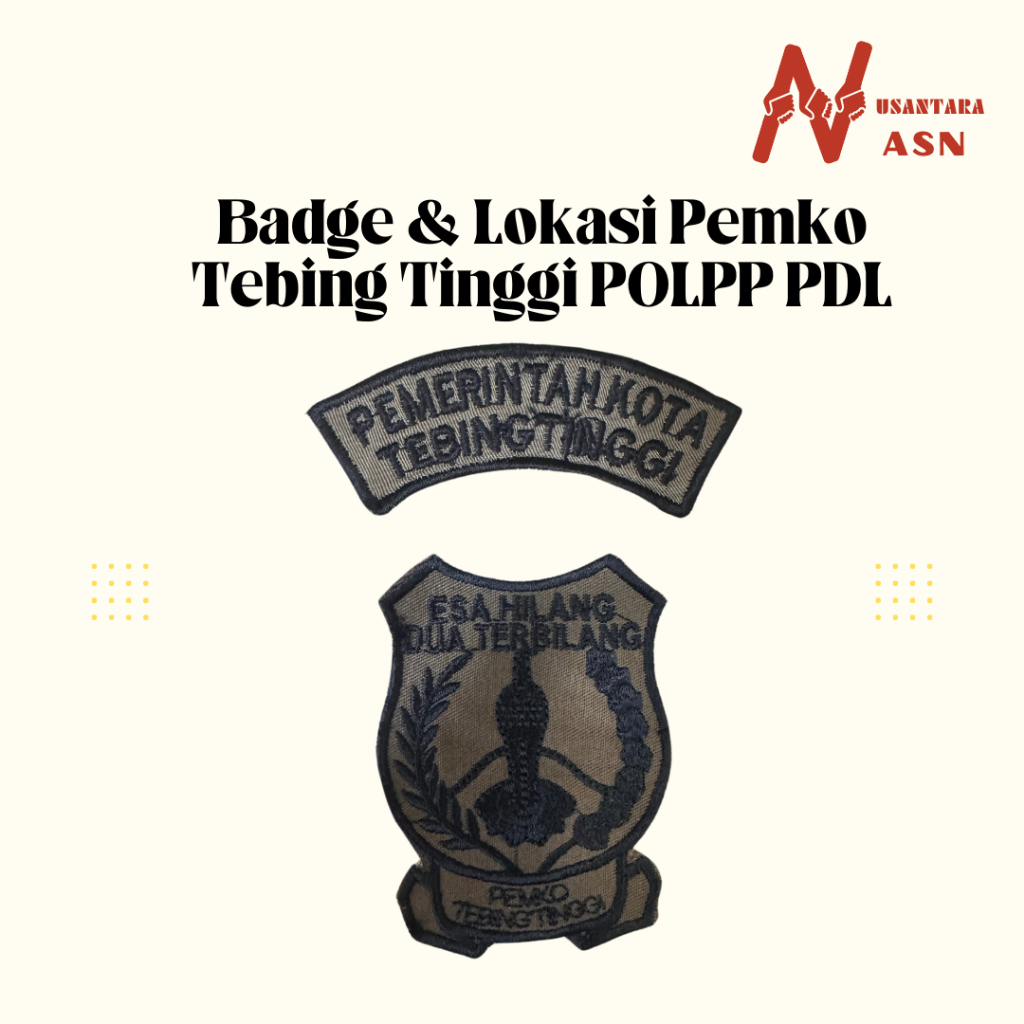 Atribut Badge Bordir Lokasi Pemerintah Kota Tebing Tinggi POLPP PDL