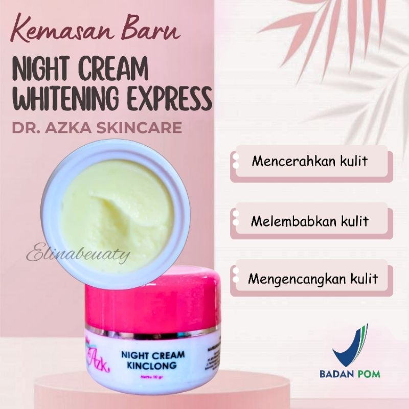 NIGHT CREAM WHITENING EXPRESS DR. AZKA SKINCARE