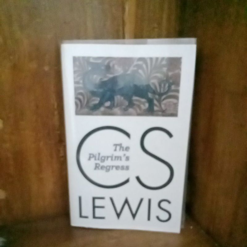 the pilgrim regress by Cs lewis (english version original)