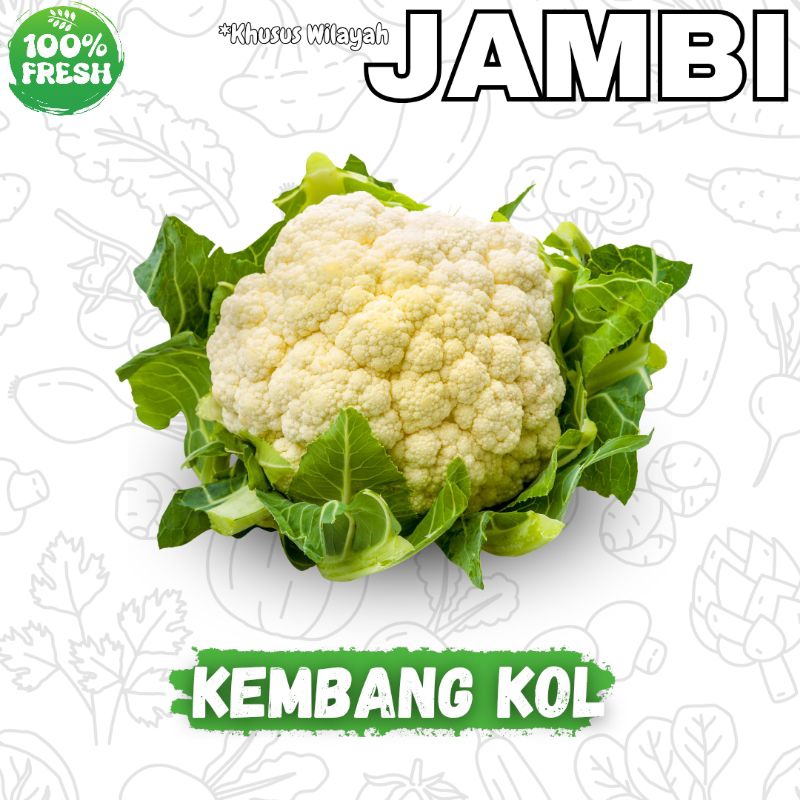

Sayur Kembang Kol 500g (Jambi)