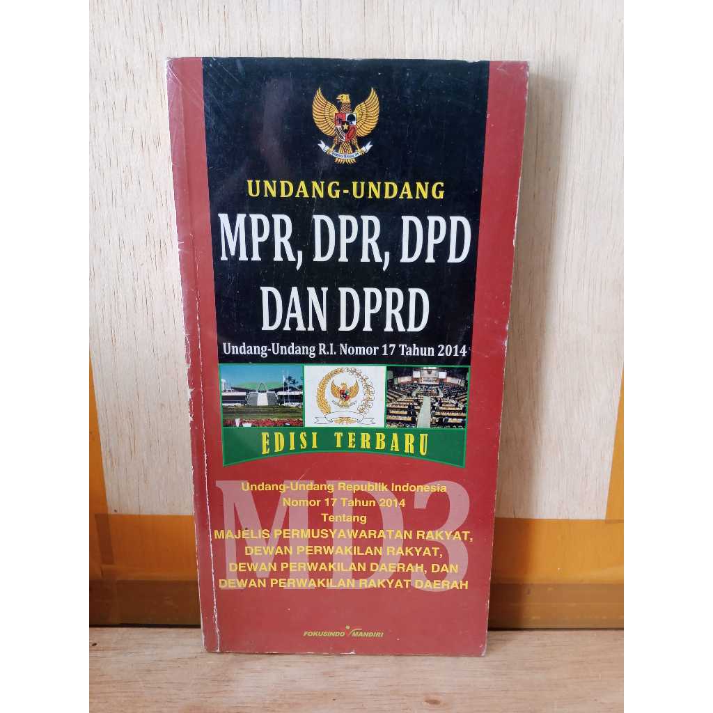 BUKU UNDANG-UNDANG MPR, DPR DPD DAN DPRD UNDANG-UNDANG RI NOMOR 17 TAHUN 2014 EDISI TERBARU