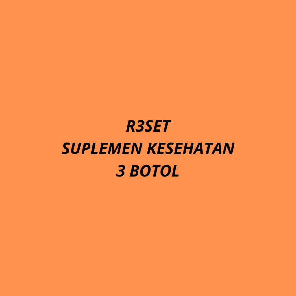 

R3SET SUPLEMEN KESEHATAN EX 11/2025 Bundling 3