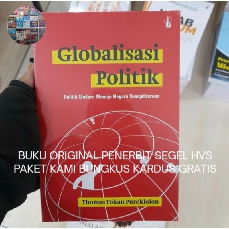 Globalisasi Politik Modern Menuju Negara Kesejahteraan - Thomas Tokan Buku Original HVS