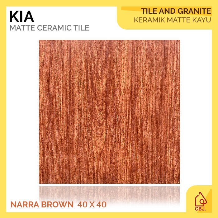 KERAMIK KIA 40 X 40 NARRA BROWN MATTE MOTIF KAYU / KERAMIK LANTAI MATTE URAT KAYU