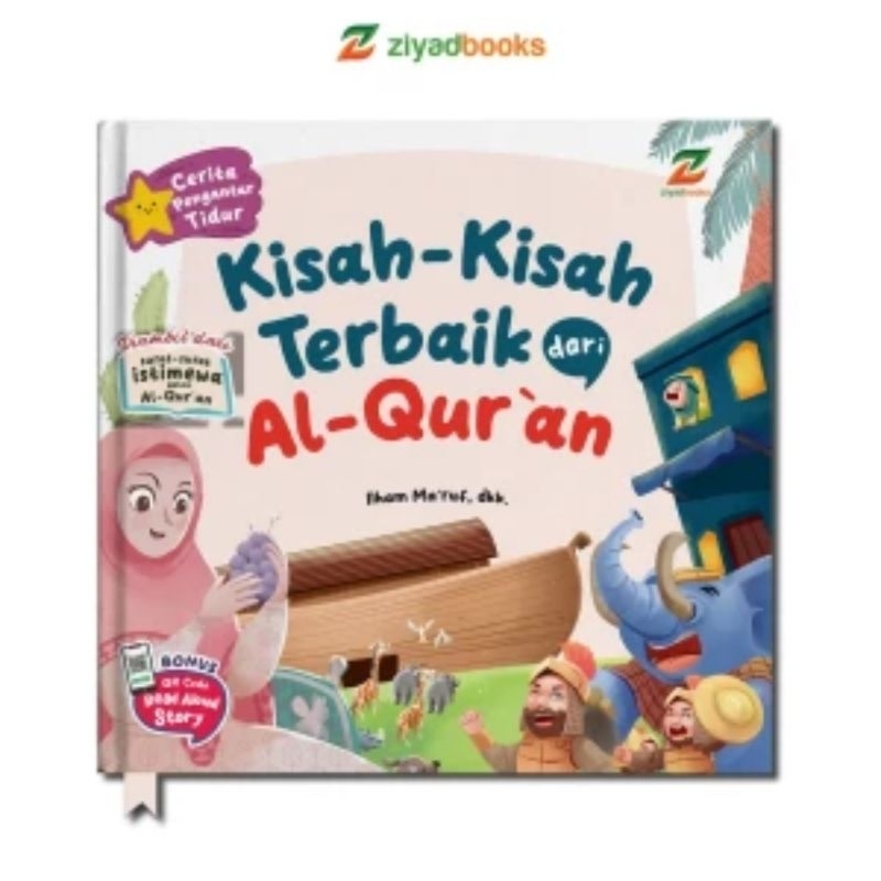 Cerita Pengantar Tidur Kisah - Kisah Terbaik dari Al Quran (Hardcover)