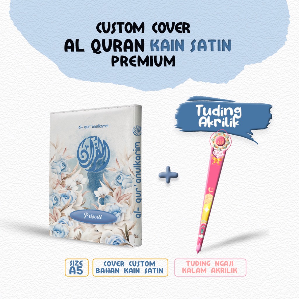 

Custom Cover Al-quran Kain Satin A5 Premium + Custom Tuding Akrilik ( Hanya Cover Saja ) Cover Biru Putih