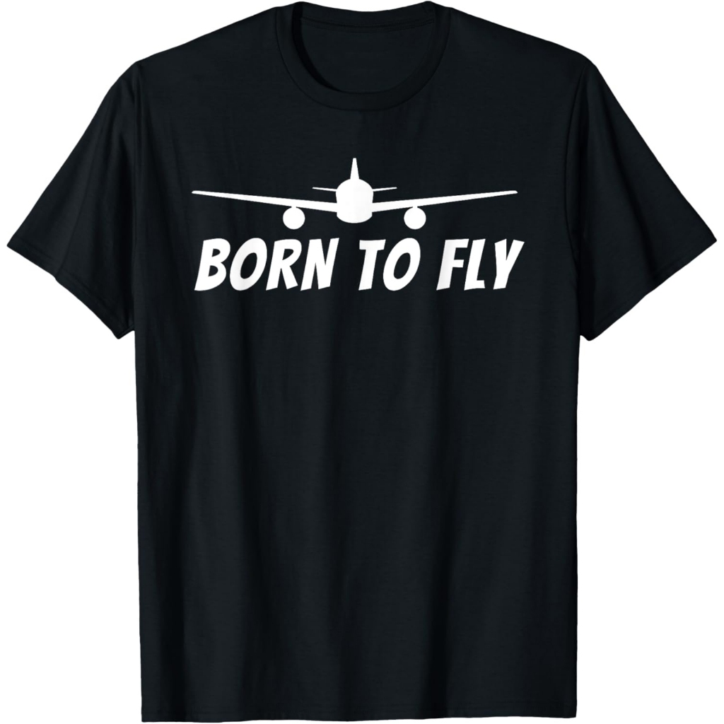 Born to Fly - T -Shirt Pilot Funny Pilot & Aviation