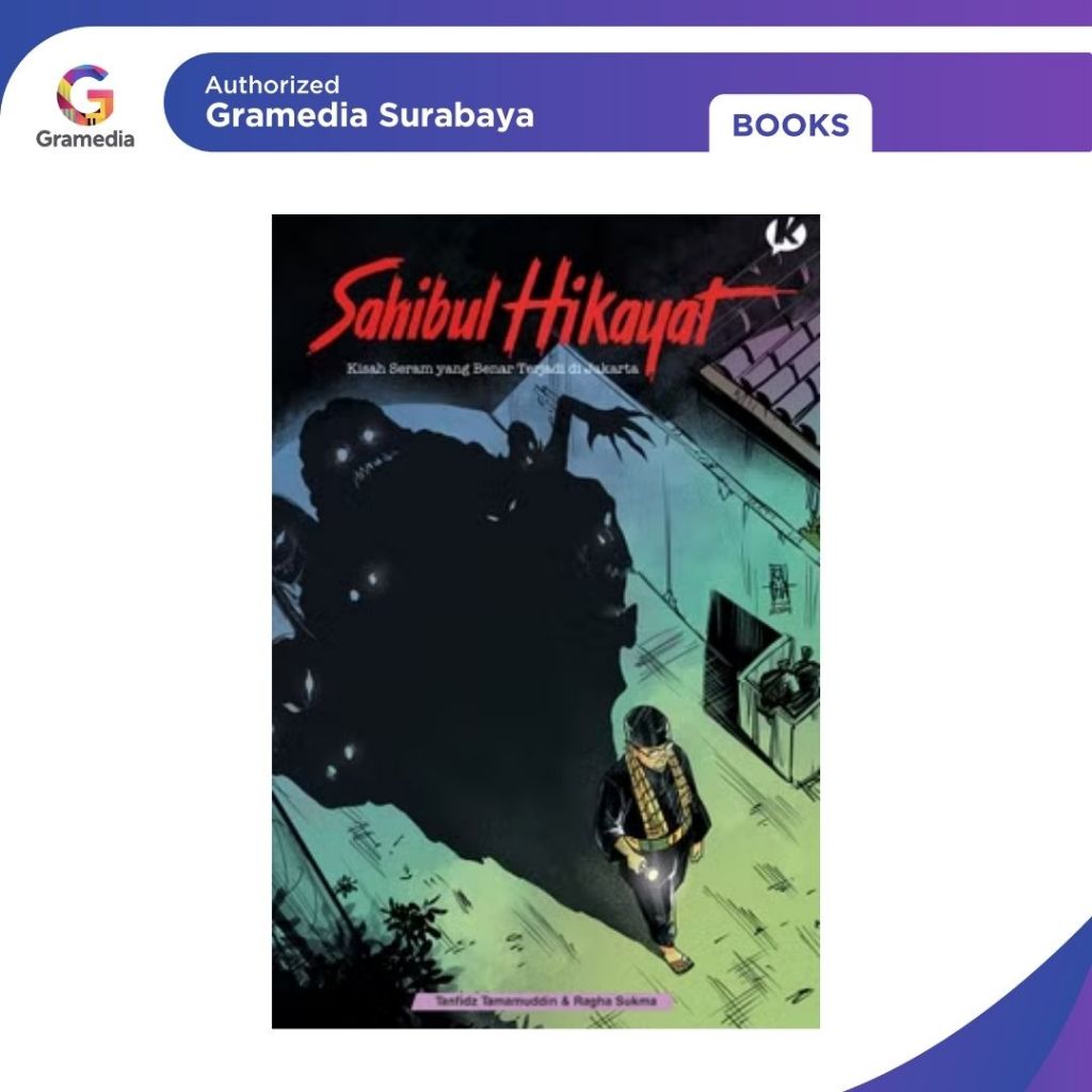 Gramedia Surabaya -  Koloni : Sahibul Hikayat - Cerita Seram yang Sungguh Terjadi di Jakarta