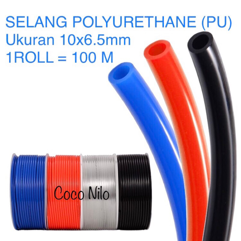 SELANG ANGIN PNEUMATIC 10x6.5MM PU HOSE SELANG PU