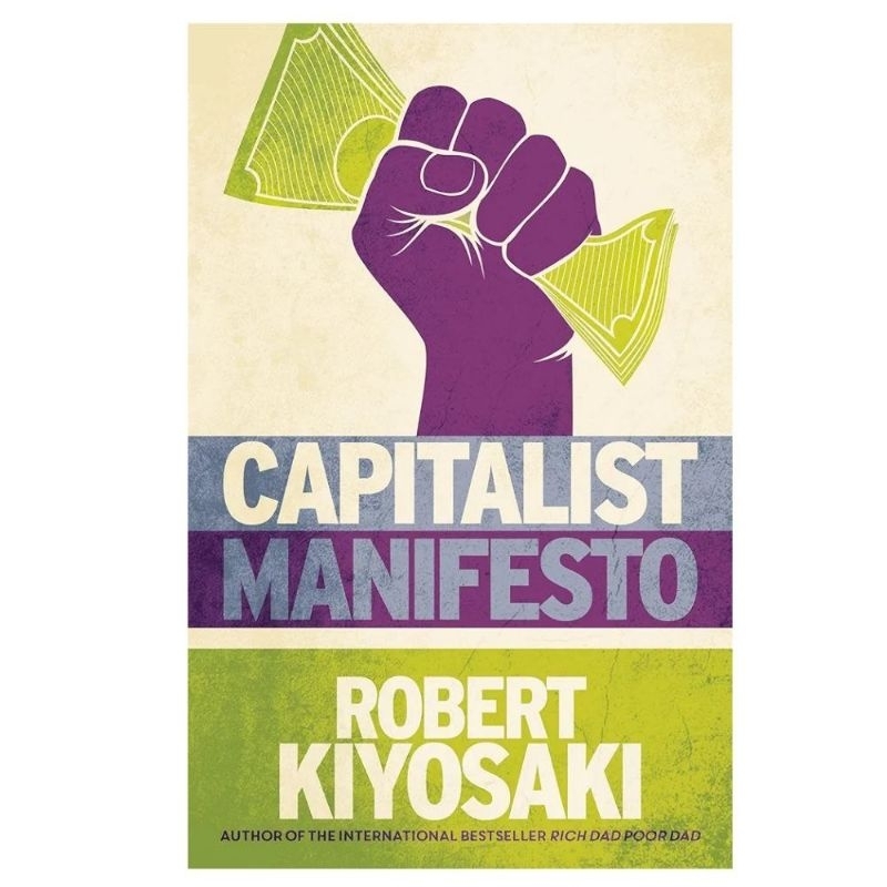 CAPITALIST MANIFESTO ROBERT T KIYOSAKI
